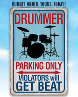 Drummer Parking Only - Metal Sign