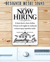 Now Hiring Laundry - Metal Sign