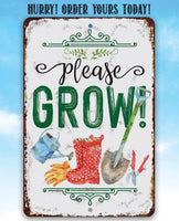 Please Grow! - Metal Sign