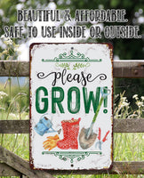 Please Grow! - Metal Sign