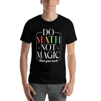 Do Math Not Magic Funny Math Teachers Back to School  Oversized Silhouette T-Shirt