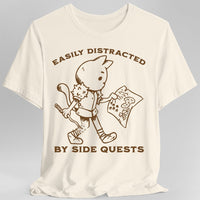 Easily Distracted by Side Quests T-Shirt