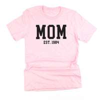 MOM - EST. (Select Your Year) - Unisex Tee