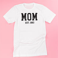 MOM - EST. (Select Your Year) - Unisex Tee