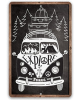 Explore in a Volkswagen, Peace - Metal Sign