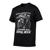The Devil Whispered To Me - Grim Reaper Funny Beer  Trendy Pattern T-Shirt
