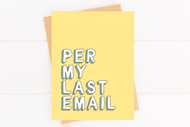 Per My Last Email Funny Coworker Card for Work Bestie Cute Everyday Card