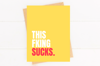 This Fking Sucks Sympathy Card Get Well Card