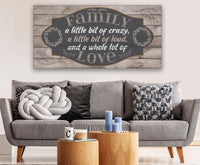 Family A Little Bit of Crazy - Canvas