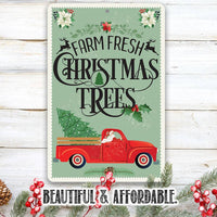Farm Fresh Christmas Trees - Metal Sign
