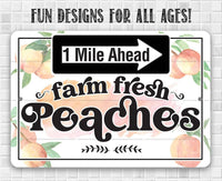 Farm Fresh Peaches - Metal Sign