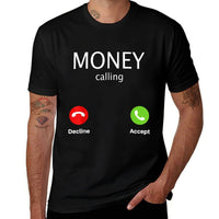 Money Calling Decline Accept  Stretchy T-Shirt