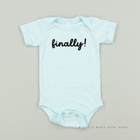 Finally! - Child Tee