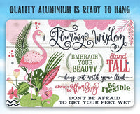 Flamingo Wisdom - Metal Sign