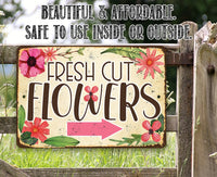 Fresh Cut Flowers - Arrow Right - Metal Sign