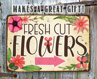 Fresh Cut Flowers - Arrow Right - Metal Sign