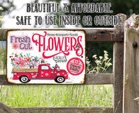 Fresh Cut Flowers Locally Grown - Metal Sign
