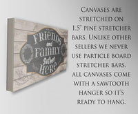 Friends and Family Gather Here - Canvas