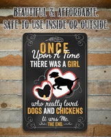 Girl Who Really Loved Dogs and Chicken - Metal Sign