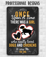 Girl Who Really Loved Dogs and Chicken - Metal Sign