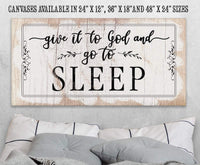 Give It To God and Go To Sleep - Canvas