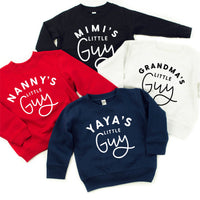 "____ Little Guy" - (Choose Your Grandma Name) - Child Sweater