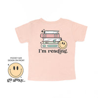 Go Away... Pocket Design on Front w/ I’m Reading. Full Design on Back - Child Tee