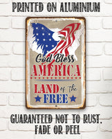 God Bless America, Land of the Free - Metal Sign