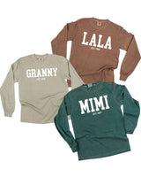 "(Choose Your Grandma Name) - Est. (Select Your Year)"  - Long Sleeve Comfort Colors Tee