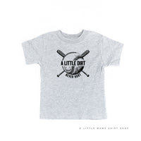 Baseball - A Little Dirt Never Hurt - Child Tee