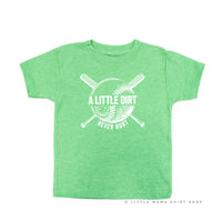 Baseball - A Little Dirt Never Hurt - Child Tee