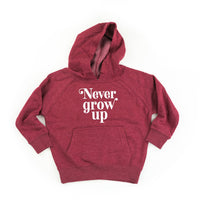 Never Grow Up - CHILD HOODIE