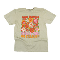 Grow Through What You Go Through - Comfort Colors Tee