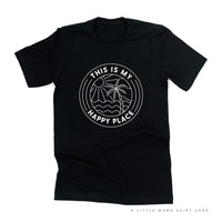 THIS IS MY HAPPY PLACE - Unisex Tee