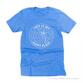 THIS IS MY HAPPY PLACE - Unisex Tee