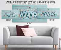 Happiness Comes In Waves - Canvas