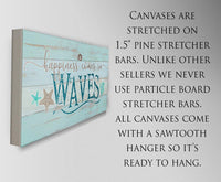Happiness Comes In Waves - Canvas