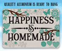 Happiness is Homemade - Metal Sign