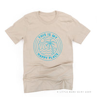 THIS IS MY HAPPY PLACE - Unisex Tee