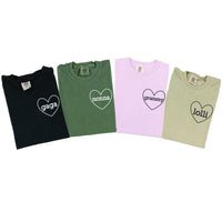 "______ (Heart Around) - (Choose Your Grandma Name)" - Comfort Colors Tee