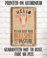 Hello Please Keep Your Bullshit - Metal Sign