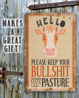 Hello Please Keep Your Bullshit - Metal Sign