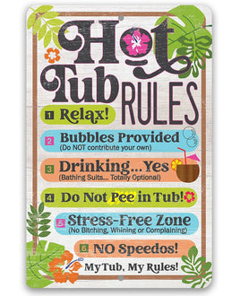 Hot Tub Rules - Metal Sign