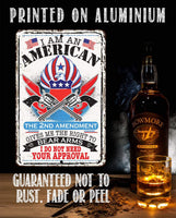I Am An American - Metal Sign