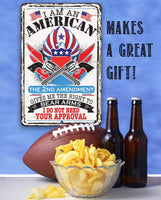 I Am An American - Metal Sign