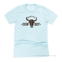 Should've Been a Cowboy - Distressed Design - Unisex Tee