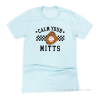 Calm Your Mitts - Unisex Tee