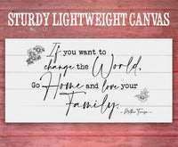 If You Want To Change The World - Canvas