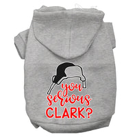 Christmas Pet Hoodie Screen Printed, "You Serious Clark?"