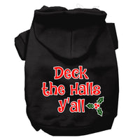 Christmas Pet Hoodie Screen Printed, "Deck the Halls Y'all"